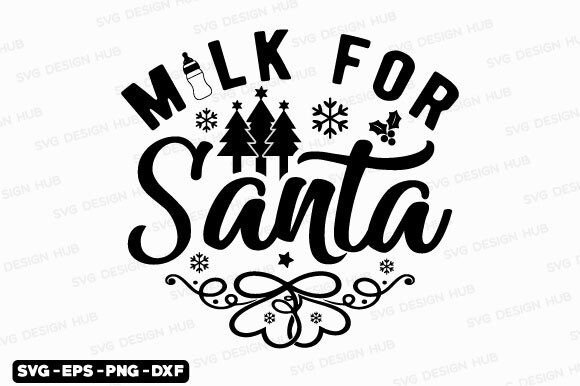 Download Funny Christmas Quotes Svg-Milk for Sant - Christmas quotes svg Collection